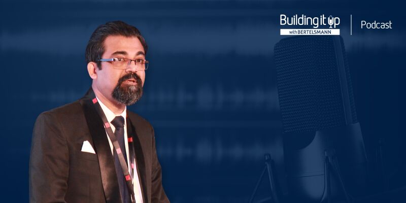 Scaling a culturally-sound startup; beyond foosball tables & swanky interiors: Prasenjit Bhattacharya on Building It Up with Bertelsmann