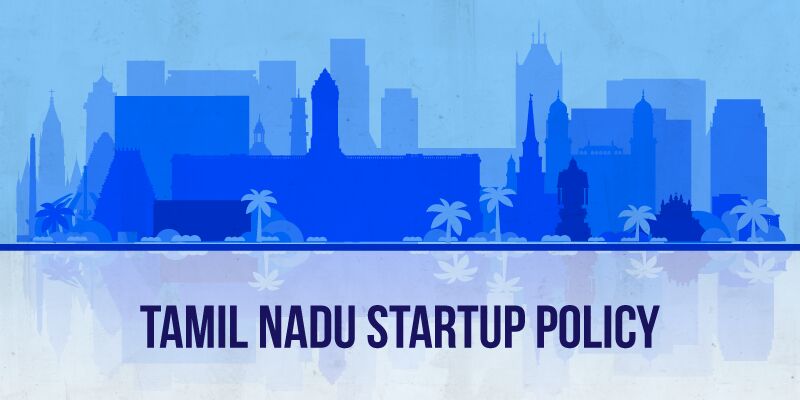 Tamil Nadu unveils startup policy to create one lakh jobs by 2023; proposes Rs 250 Cr startup fund Tamil Nadu unveils startup policy to create one lakh jobs by 2023; proposes Rs 250 Cr startup fund