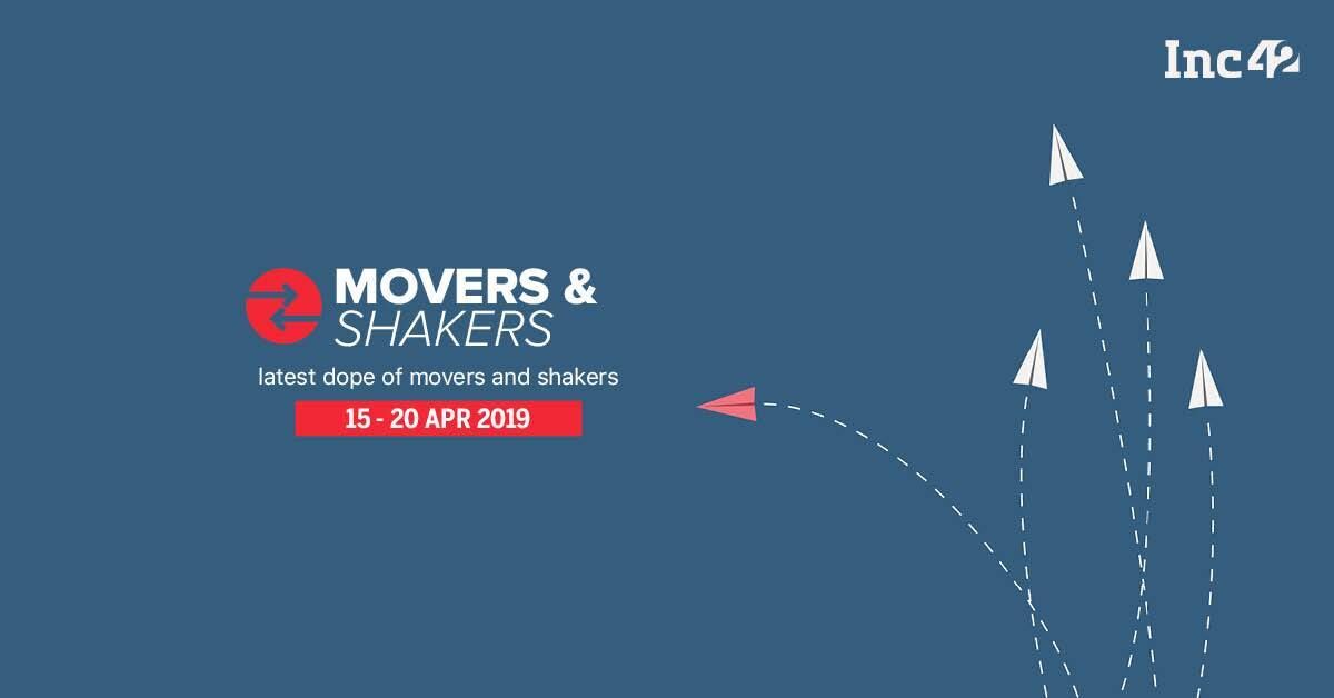 Movers And Shakers of The Week [15-20 Apr]