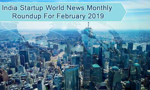 India startup world news monthly roundup for January 2019