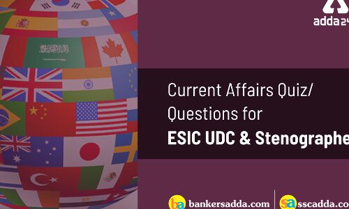 ESIC UDC and Steno Exam: Current Affairs Questions | 13th April 2019