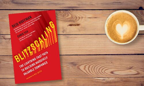 Blitzscaling: success tips for hyper-growth from LinkedIn co-founder Reid Hoffman