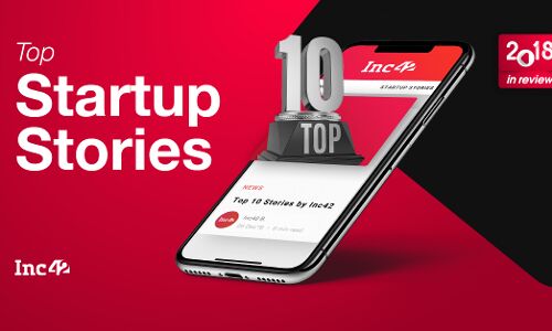 2018 in Review: The Best Of Inc42