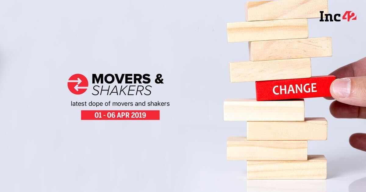 Movers And Shakers of The Week [1-6 Apr]