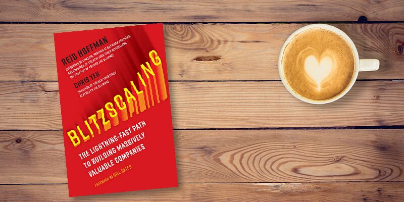 Blitzscaling: success tips for hyper-growth from LinkedIn co-founder Reid Hoffman