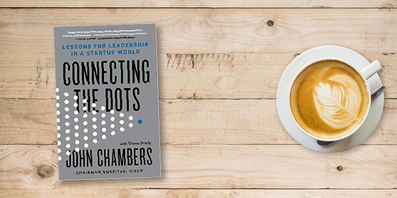 Success tips in a startup world: leadership lessons from John Chambers, Cisco’s CEO for 20 years Success tips in a startup world: leadership lessons from John Chambers, Cisco’s CEO for 20 years